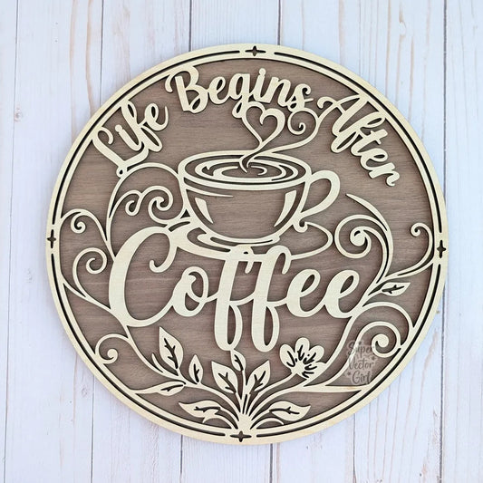 Life Begins After Coffee Wall Sign